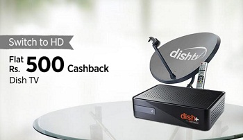 India Desire : Paytm- Flat Rs 500 cashback On Dish TV
